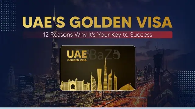 Understanding the Benefits of Dubai Golden Visa - 1