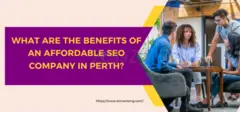 What Are the Benefits of an Affordable SEO Company?