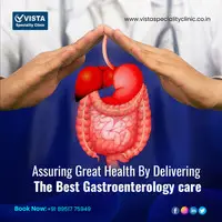 Best Gastroenterology Doctors in Bangalore - Vista Speciality Clinic
