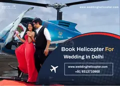 Book Your Wedding Helicopter Service in Delhi Today!