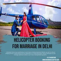 Make Your Marriage Memorable With A Helicopter Booking For Marriage In Delhi