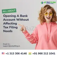 Opening a Foreign Bank Account Without Affecting Tax-Filing Needs
