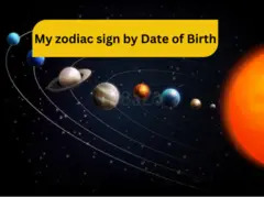 What is my zodiac sign by Date of Birth - 1