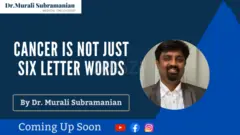 Dr.Murali Subramanian-Cancer doctor in kalyan nagar - 1