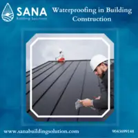Waterproofing in Building Construction - Sana Building Solution