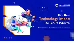 How Does Technology Impact The Benefits Industry? - 1
