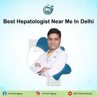 Best Hepatologist Near Me In Delhi