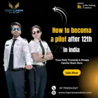 How to become a pilot after 12th in India ( Top Crew Aviation )