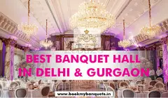 Most Popular Banquet Halls for Wedding and Birthdays in Moti Nagar