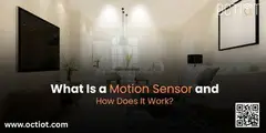 What Is a Motion Sensor and How Does It Work?