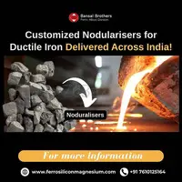 Customized Nodularisers for Ductile Iron – Delivered Across India!