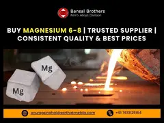Buy Magnesium 6–8 | Reliable Supplier | Consistent Quality at Competitive Prices!