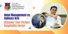 Hotel Management vs Culinary Arts Career Guide