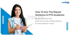 How to Ace the Repeat Sentence in PTE Academic: A Comprehensive Guide