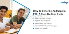 How to Describe Image in PTE: A Step-by-Step Guide