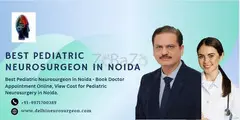 Best Pediatric Neurosurgeon in noida - delhineurosurgeon.com