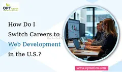 How Do I Switch Careers to Web Development in the U.S.?