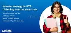 The Best Strategy for PTE Listening Fill in the Blanks Task