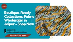 Boutique-Ready Collections: Fabric Wholesaler in Jaipur - Shop Now