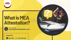 What is MEA Attestation What documents are required ?