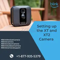 Setting Up The XT and XT2 Camera | +1-877-935-5379 | Blink Support - 1