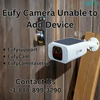 Eufy Camera Unable to Add Device |+1-888-899-3290| Eufy Support - 1
