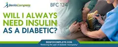Will I Always Need Insulin as a Diabetic?