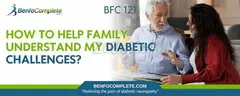 How to Help My Family Understand My Diabetic Challenges