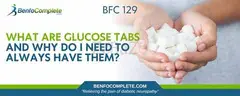 What Are Glucose Tabs and Why Do I Always Need to Have Them?
