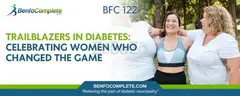 Trailblazers in Diabetes - Celebrating Women Who Changed the Game
