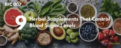 9 Herbal Supplements That Control Blood Sugar Levels