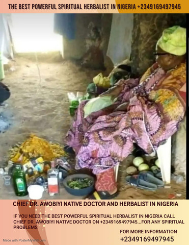 The most powerful spiritual herbalist native doctor in Nigeria +2349169497945 - 1/1