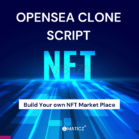 Maticz’s Opensea Clone Script The Ultimate NFT Martketplace